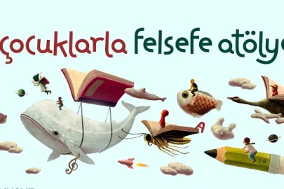 Sakarya'da Çocuklarla Felsefe Atölyesi’nde kayıtlar başlıyor