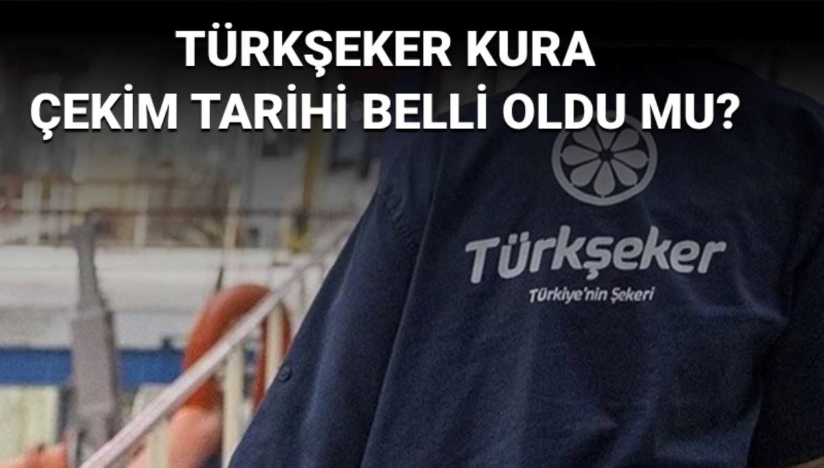 Türkşeker kura çekim tarihi belli oldu mu? Türkşeker işçi alımında son durum