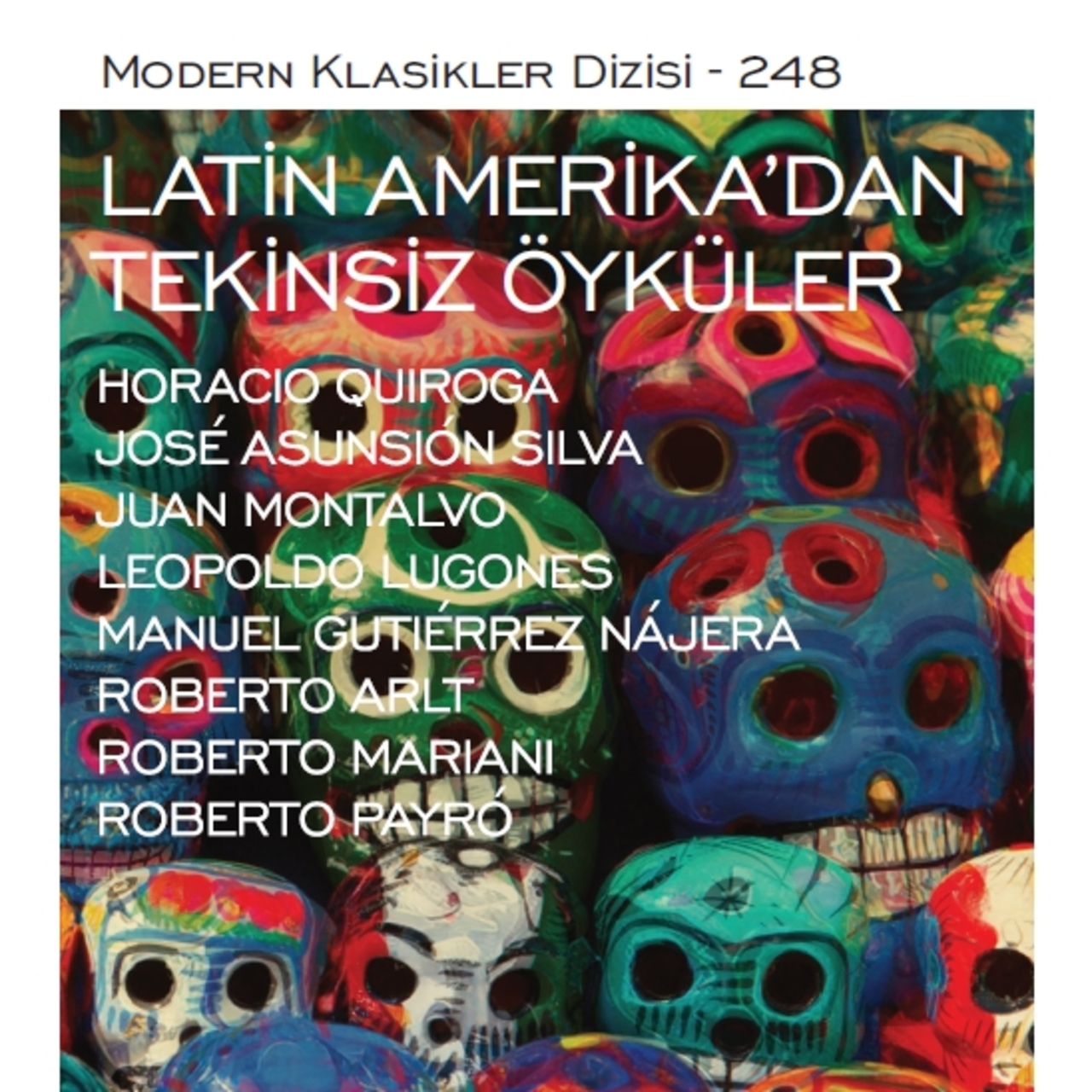 Latin Amerika’dan Tekinsiz Öyküler, İş Kültür’de