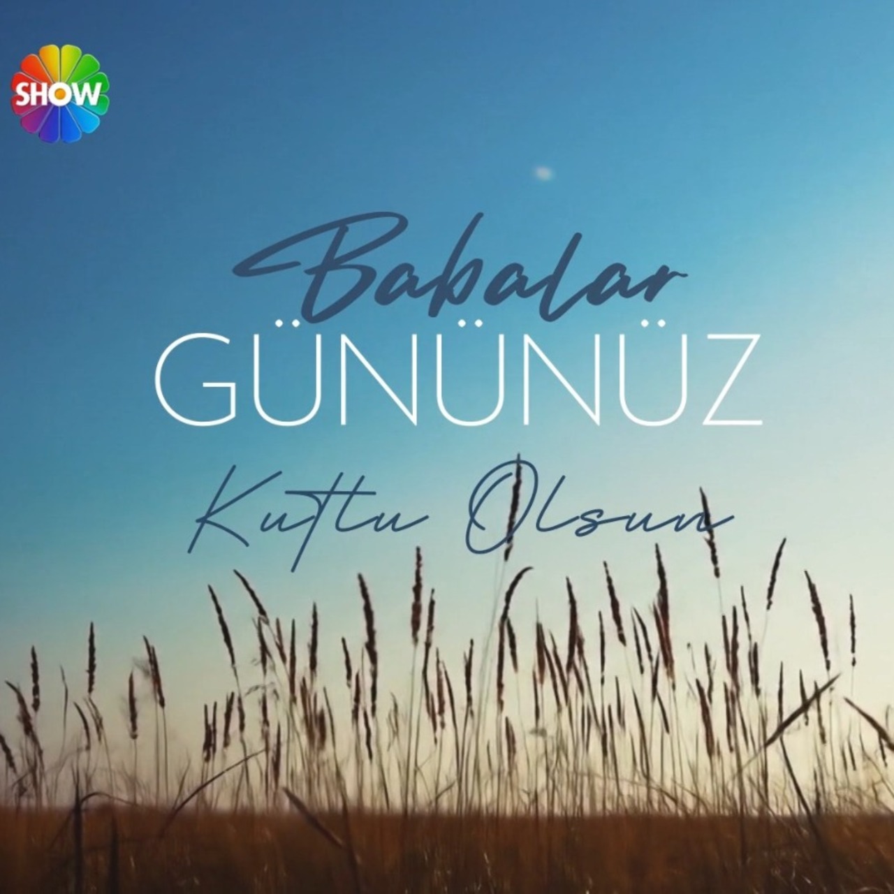 Babalar Günü’nüz kutlu olsun